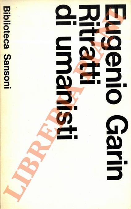 Ritratti di umanisti - Eugenio Garin - copertina
