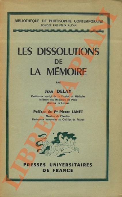 Les dissolutions de la mémoire - Jean Delay - copertina