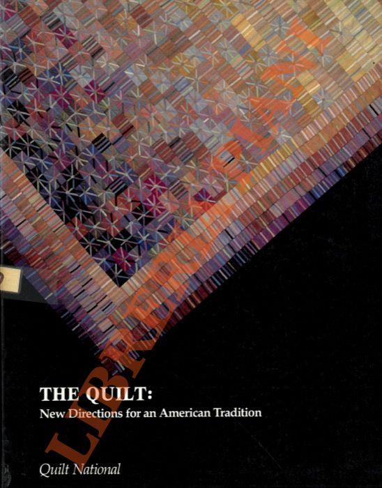 The Quilt: New Directions for an American Tradition