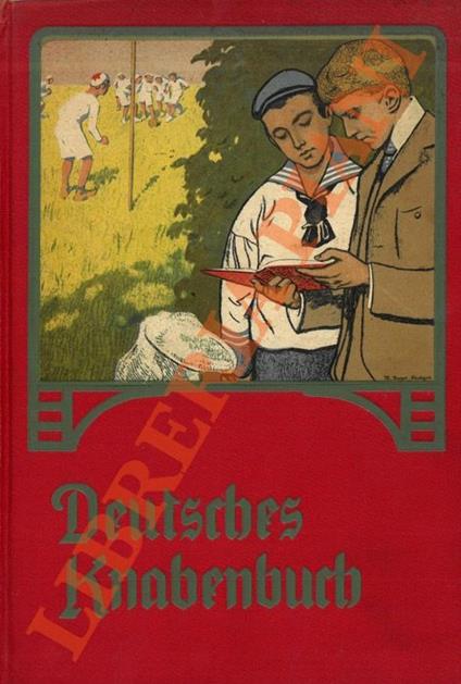 Deutsches Knabenbuch 20. Ein Jahrbuch der Unterhaltung, Belehrung und Beschäftigung für unsere Knaben - copertina