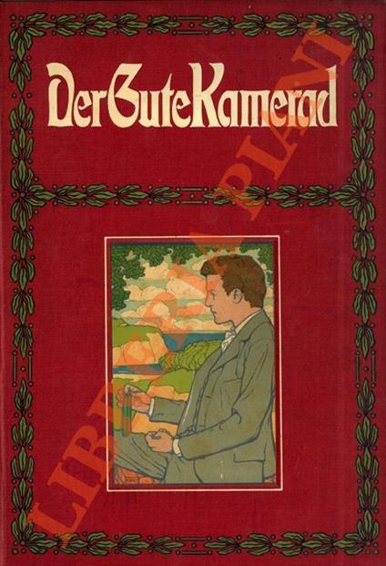 Der Gute Kamerad. Illustriertes Knaben-Jahrbuch. Dreiundzwanzigste Folge - copertina