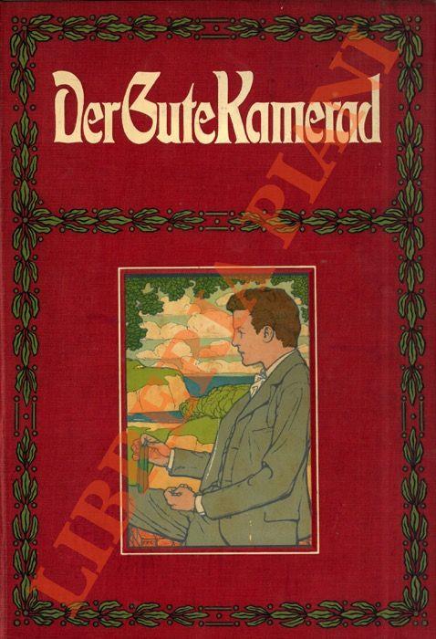 Der Gute Kamerad. Illustriertes Knaben-Jahrbuch. Dreiundzwanzigste Folge - copertina