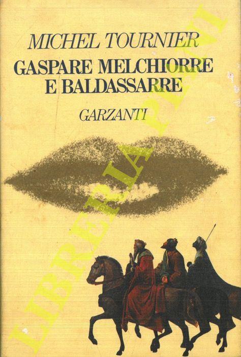Gaspare, Melchiorre e Baldassarre - Michel Tournier - copertina