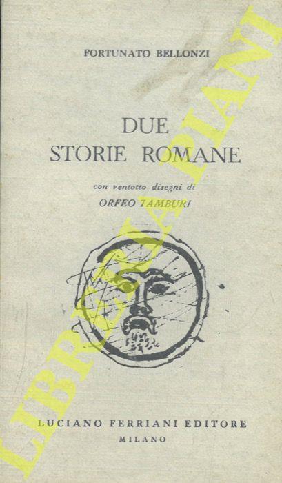 Due storie romane - Fortunato Bellonzi - copertina