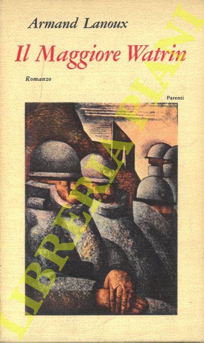 Il Maggiore Watrin - Armand Lanoux - copertina