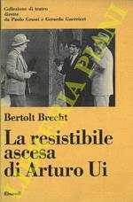 La resistibile ascesa di Arturo Ui