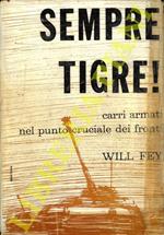 Sempre tigre ! Dai diari di guerra di Ernst Streng e Heinz Trautmann