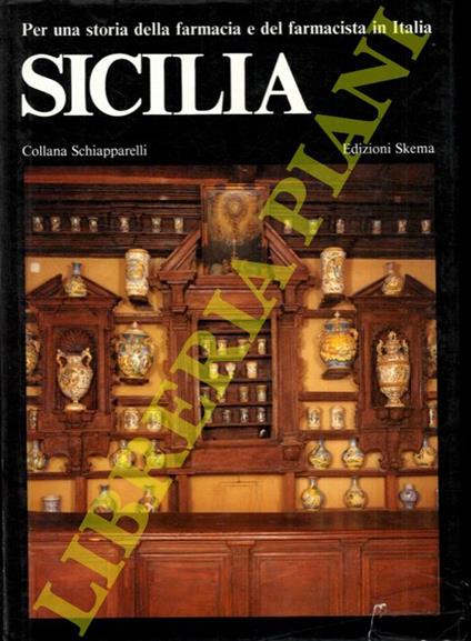 Per una storia della farmacia e del farmacista in Italia. Sicilia - Cesare De Seta - copertina