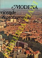 Modena. Vicende e protagonisti