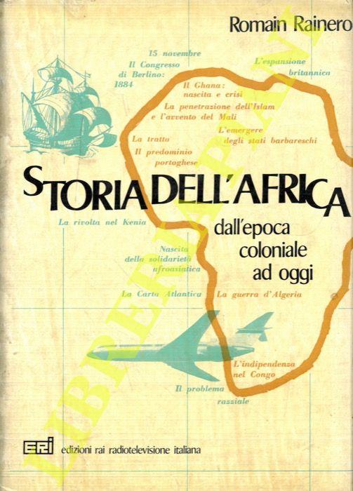 Storia dell’Africa dall’epoca coloniale ad oggi - Romain H. Rainero - copertina