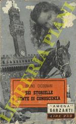 Le sei storielle e Gente di conoscenza
