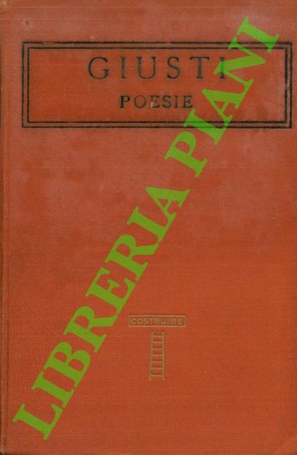 Poesie. Precedono alcune pagine di Gino capponi - Giuseppe Giusti - copertina
