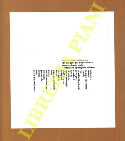 Nuove chiese italiane tre. 24 progetti per nuove chiese commissionati dalla conferenza episcopale italiana - Giancarlo Santi - copertina