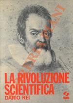 La rivoluzione scientifica. Scienza e società in Europa tra il XV e il XVII secolo