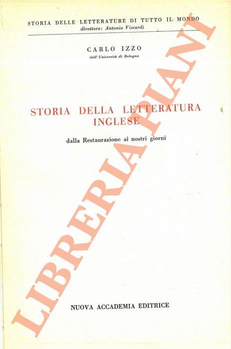 Storia della letteratura inglese (vol. I: Dalle origini alla Restaurazione - vol. II: Dalla Restaurazione ai nostri giorni) - Carlo Izzo - copertina