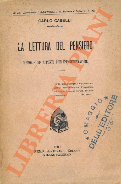 La lettura del pensiero. Memorie ed appunti per esperimentatore - Carlo Caselli - copertina