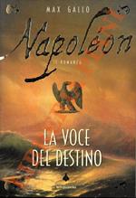 Napoléon. La voce del destino
