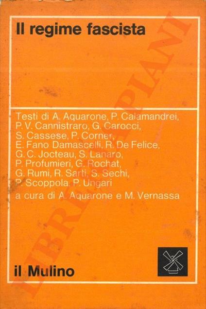 Il regime fascista. (Aquarone, Calamandrei, De Felice e altri) - Alberto Aquarone - copertina