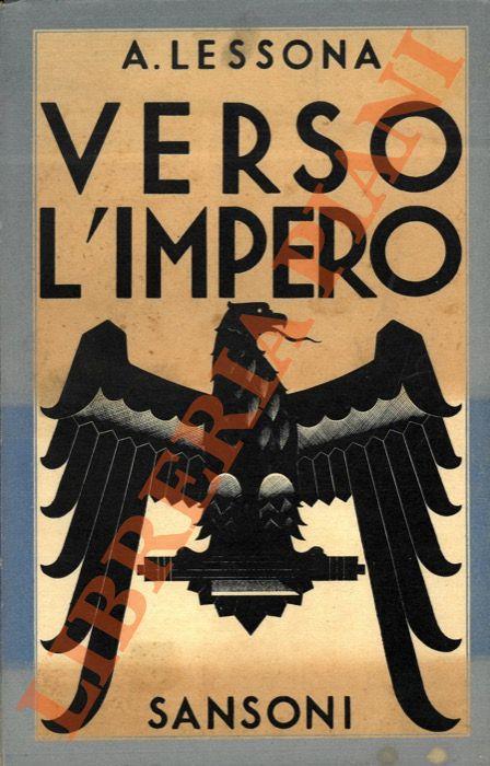 Verso l'Impero. Memorie per la storia politica del conflitto italo-etiopico