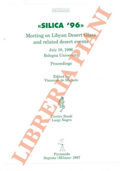 Silica '96. Meeting on Lybian Desert Glass and related desert events, - Vincenzo De Michele - copertina