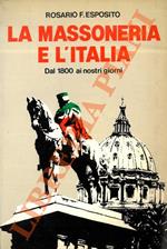 La massoneria e l'Italia dal 1800 ai nostri giorni
