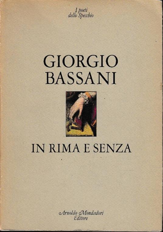 In Rima e Senza - Giorgio Bassani - copertina
