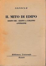 Il mito di Edipo - Edipo re - Edipo a Colono - Antigone