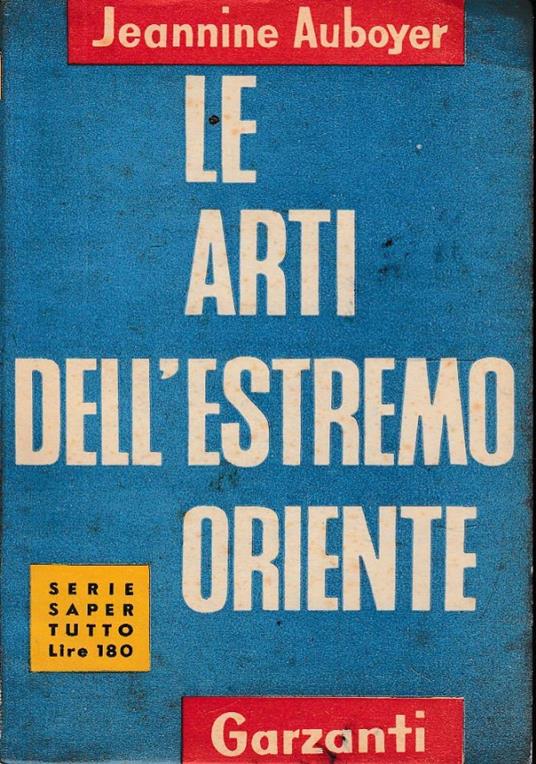 Le arti dell’Estremo Oriente - Jeannine Auboyer - copertina