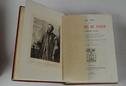 La vie d'un patricien de Venise au seizième siècle… - Charles Yriarte - copertina