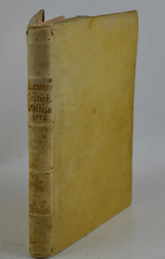De' corpi marini che sù Monti si trovano; della loro origine e dello stato del Mondo avanti 'l Diluvio, nel Diluvio, e dopo il Diluvio: Lettere critiche… - Antonio Vallisneri - copertina