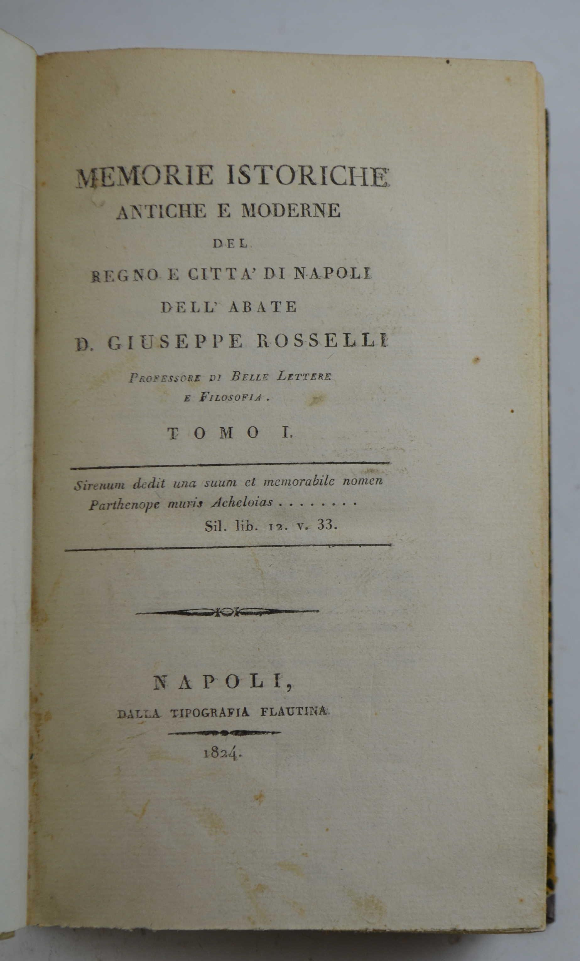 Memorie istoriche antiche e moderne del Regno e Città di Napoli…
