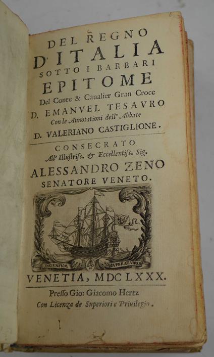 Del Regno d'Italia sotto i Barbari. Epitome. Con le Annotationi dell'Abbate D. Valeriano Castiglione - Emanuele Tesauro - copertina