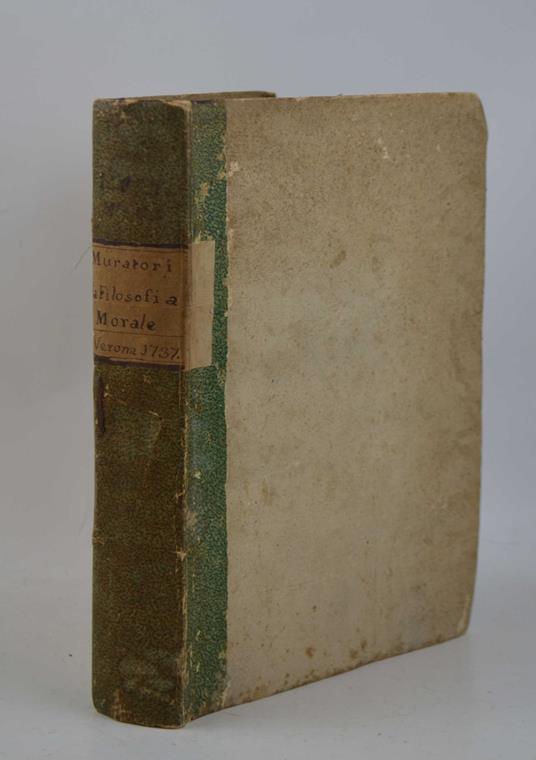 La filosofia morale esposta e proposta ai giovani... Seconda edizione - Lodovico Antonio Muratori - copertina