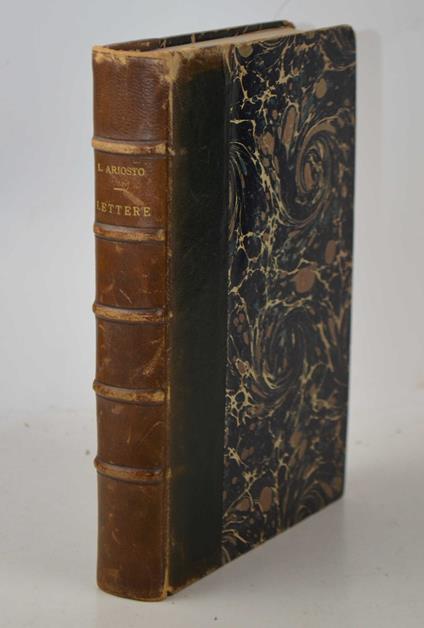 Lettere… tratte dall'archivio di stato di Modena con prefazione, documenti e note per cura di Antonio Cappelli - Ludovico Ariosto - copertina