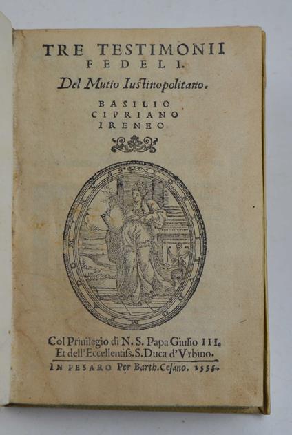 Tre testimoni fedeli… Basilio Cipriano Ireneo - Girolamo Muzio - copertina