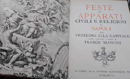 Feste E Apparati Civili E Religiosi In Napoli Dal Viceregno Alla Capitale (1968) - Franco Mancini - copertina