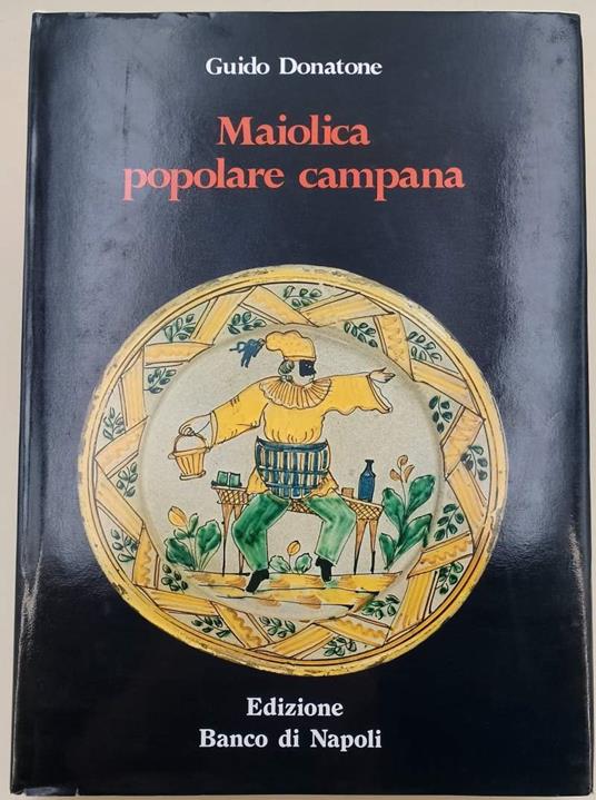 Maiolica Popolare Campana(1976) - Guido Donatone - copertina