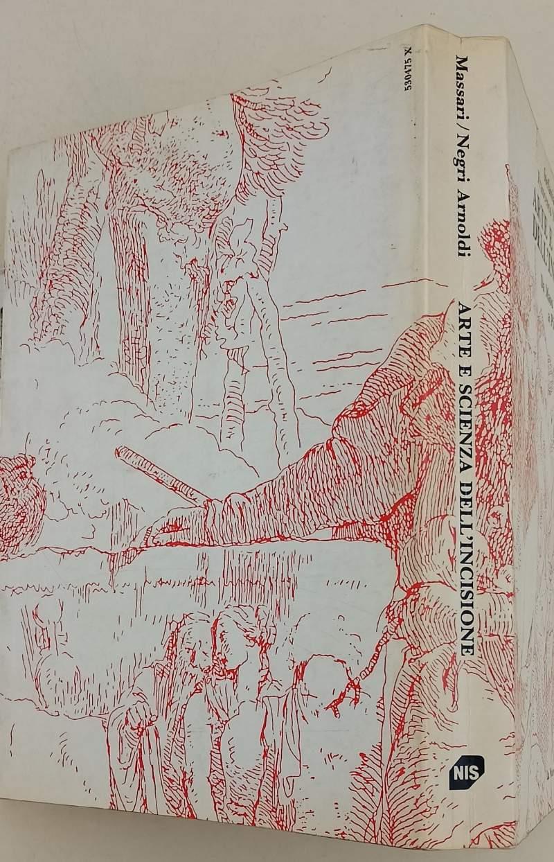 Arte E Scienza Dell'Incisione- Da Maso Finiguerra A Picasso(1987)