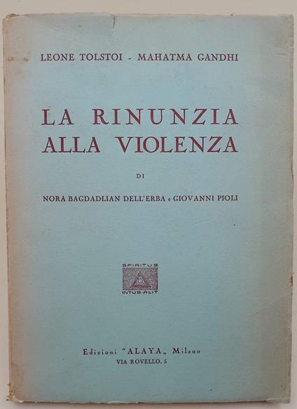Leone Tolstoi-Mahatma Ghandi-La Rinunzia Alla Violenza(1951) - copertina