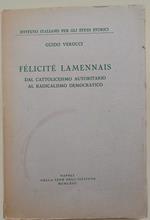 Felicitè Lamennais- Dal Cattolicesimo Autoritario Al Radicalismo Democratico(1963)