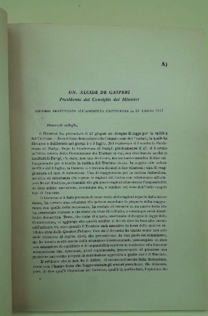 La Ratifica Del Trattato Di Pace Nell'Esposizione Del Governo E Nelle Decisioni Dell'Assemblea Costituente(1947)