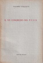 Il XX congresso del P.C.U.S