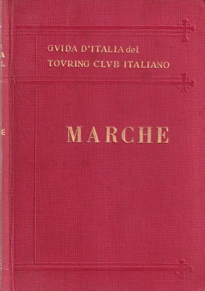 Marche - Luigi V. Bertarelli - copertina