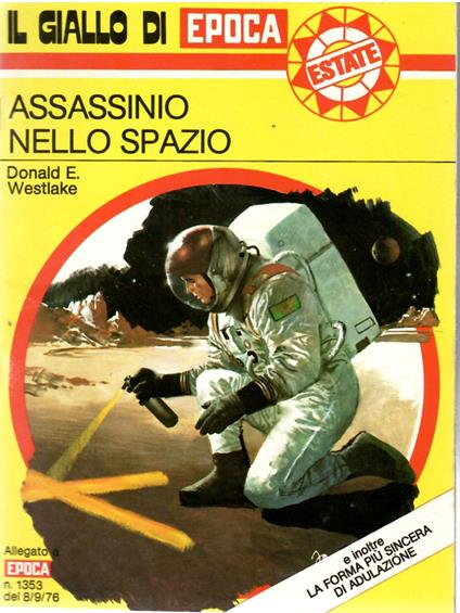 Assassinio Nello Spazio - La Forma più Sincera Di Adulazione - Donald E. Westlake - copertina