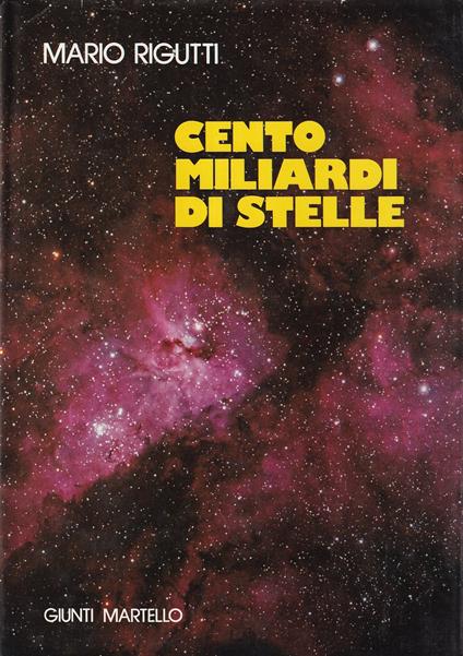 Cento miliardi di stelle - Mario Rigutti - copertina