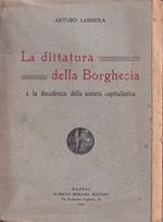 La dittatura della borghesia e la decadenza della società capitalistica