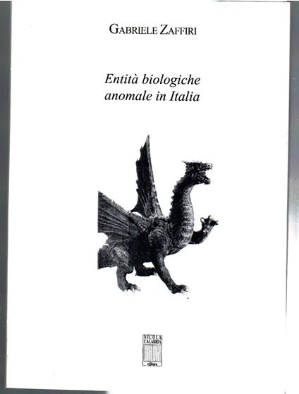 entità Biologiche Anomale In Italia - Gabriele Zaffiri - copertina
