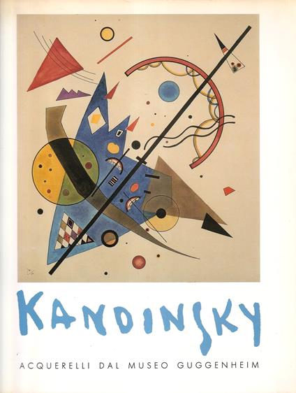 Kandinsky. Acquerelli dal Museo Guggenheim - copertina