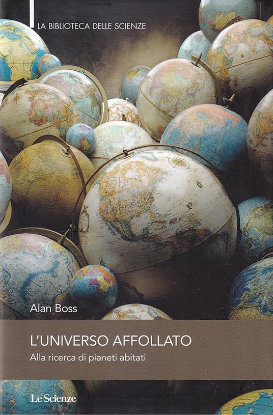 L' universo affollato. Alla ricerca di pianeti abitati - copertina