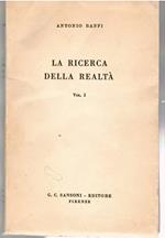 La ricerca della realtà. Vol. I e II